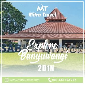 PAKET WISATA 2D1N (A) PAKET WISATA 2D1N (A)